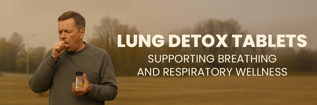 Lung Detox Tablets: Supporting Breathing and Respiratory Wellness - Lozanaa