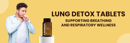 Lung Detox Tablets: Supporting Breathing and Respiratory Wellness - Lozanaa