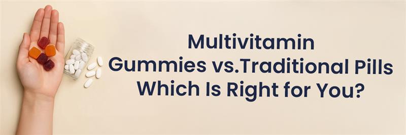 Multivitamin Gummies vs. Traditional Pills: Which Is Right for You? - Lozanaa