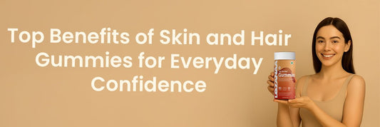 Top Benefits of Skin and Hair Gummies for Everyday Confidence - Lozanaa