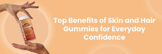 Top Benefits of Skin and Hair Gummies for Everyday Confidence - Lozanaa